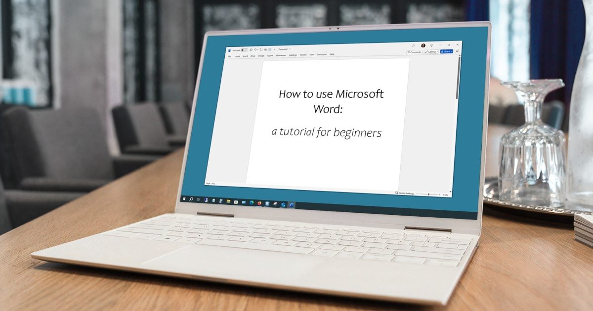 How to use Microsoft Word: a tutorial for beginners